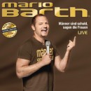 Google Play Store: Mario Barth – Männer sind schuld, sagen die Frauen [MP3] gratis