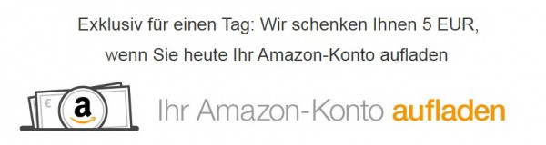 Amazon.de: Wir schenken Ihnen 5 EUR, wenn Sie heute Ihr Amazon-Konto aufladen (nur am 20.11.15)