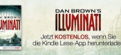 Amazon.de: Dan Brown´s „Illuminati“ kostenlos als eBook, wenn man die kostenfreie Kindle Lese-App herunterlädt